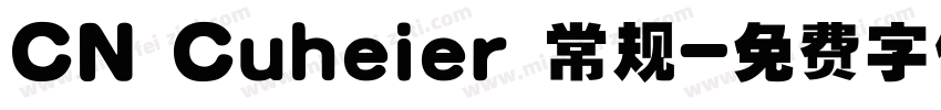 CN Cuheier 常规字体转换